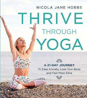 Thrive Through Yoga by Nicola Jane Hobbs