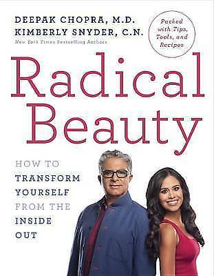 Radical Beauty: How to Transform Yourself from the Inside Out by Kimberly...