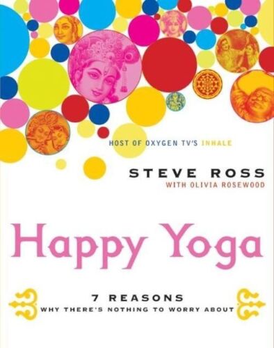 Happy Yoga by Steve Ross