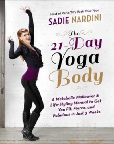 The 21-Day Yoga Body by Sadie Nardini