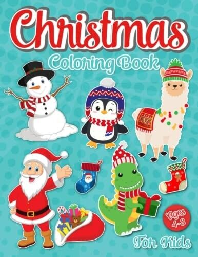 Christmas Coloring Book for Kids: Cute Pages to Color for Children Ages 4 - 8